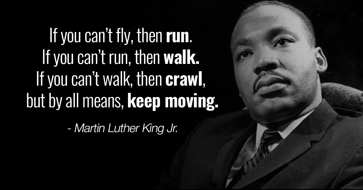 Inspiring-Martin-Luther-King-Jr.-quotes-Keep-Moving