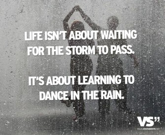 life-isnt-about-waiting-for-the-storm-to-pass-it-about-learning-to-dance-in-the-rain-870x714