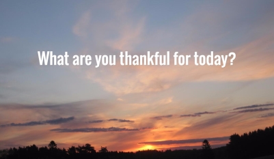 what are you thankful for today