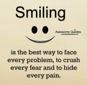 smiling-awesome-quotes-www-awesomequotes4u-com-is-the-best-way-to-face-22416393
