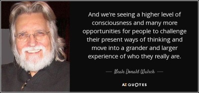quote-and-we-re-seeing-a-higher-level-of-consciousness-and-many-more-opportunities-for-people-neale-donald-walsch-30-62-13